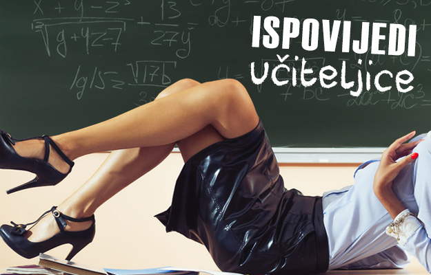 ispovijest, učiteljice, učiteljica, seks