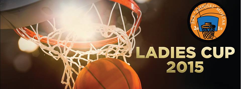 ŽKK Zrinjski 2010, Ladies Cup, Mostar, ŽKK Zrinjski 2010, Ladies Cup