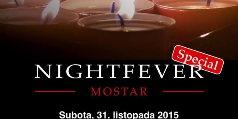 Nightfever, Mostar