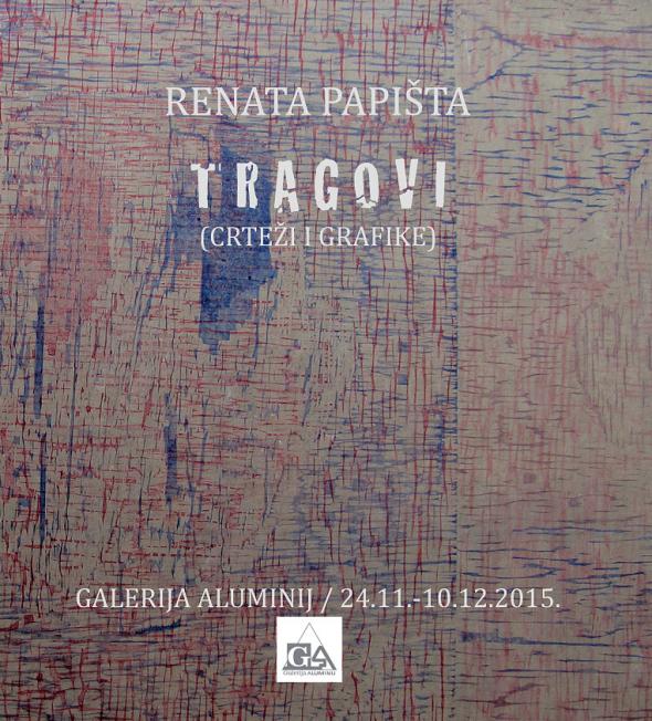 Renata Papista , Izložba, Galerija Aluminij