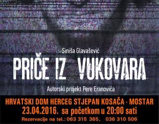 Priče iz Vukovara, Mostar, predstava