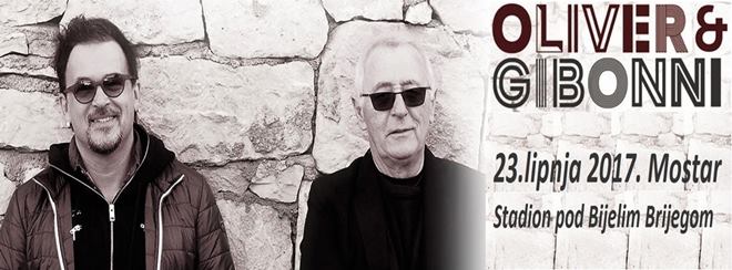 Oliver Dragojević, Gibonni, Mostar