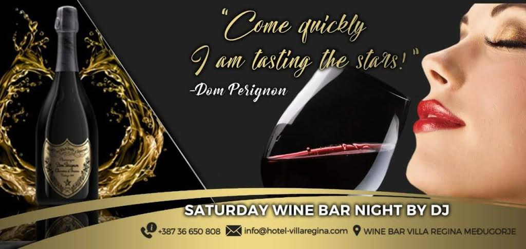 Wine Bar Regina, Wine Bar Regina Međugorje, subota