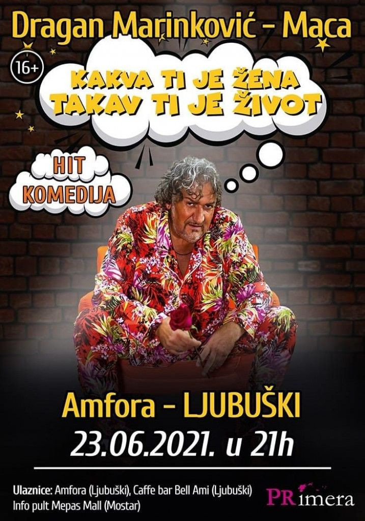 Dragan Marinković Maca, Kakva ti je žena takav ti je život, Ljubuški, humor, predstava, caffe baru Bell Ami