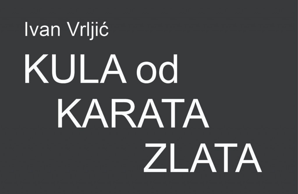 Ivan Vrljić kula od karata zlata