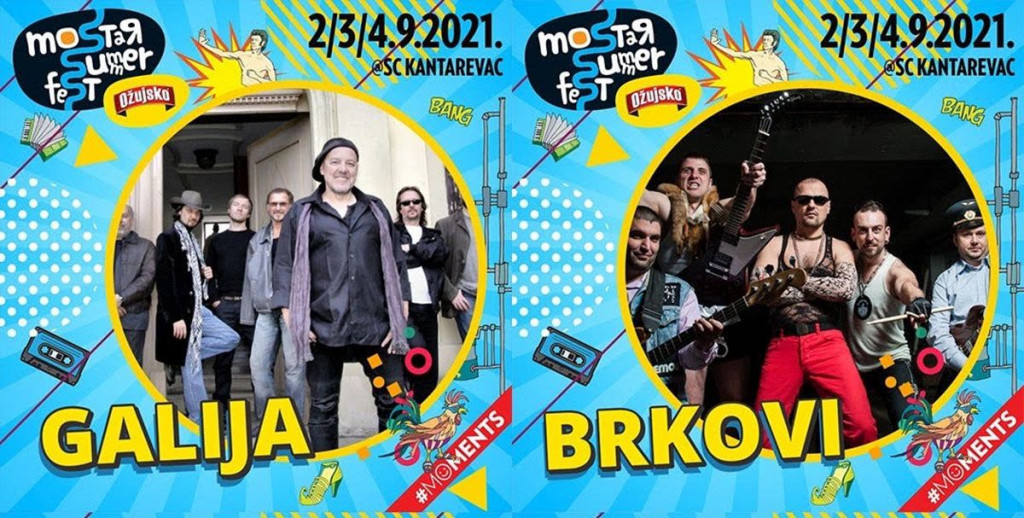 Mostar summer fest Galija i Brkovi