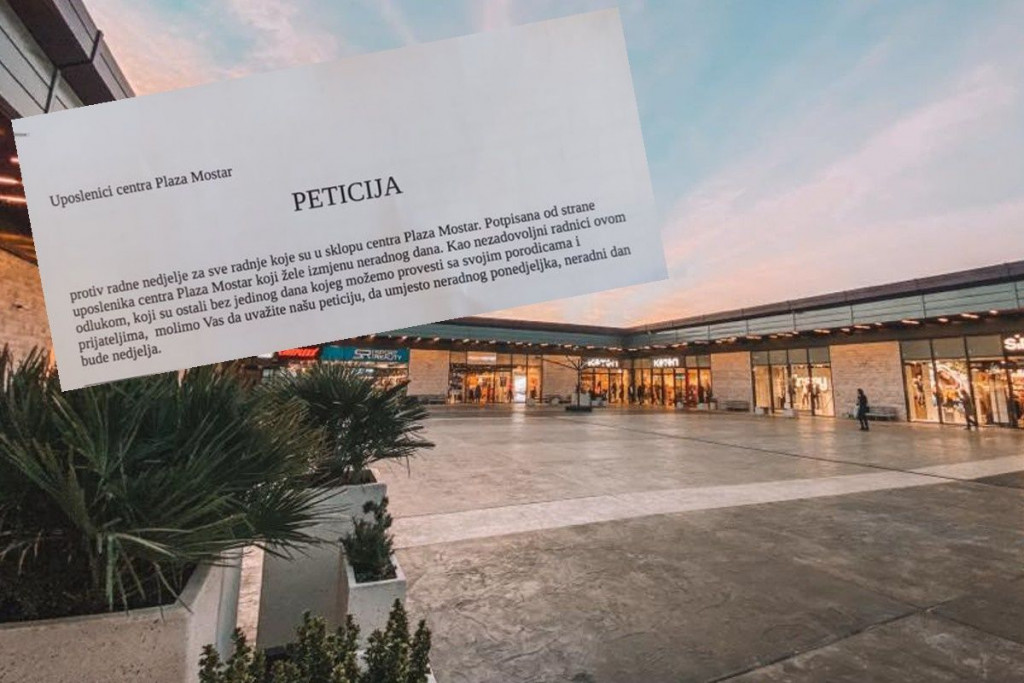 neradna nedjelja, plaza mostar, peticija, Tržni centar Plaza, rad nedjeljom